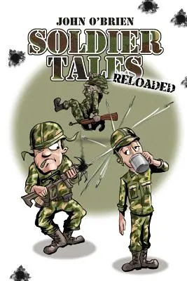 Relatos de soldados - Recargados - Soldier Tales - Reloaded