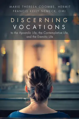 Discernimiento de las vocaciones a la vida apostólica, a la vida contemplativa y a la vida eremítica - Discerning Vocations to the Apostolic Life, the Contemplative Life, and the Eremitic Life