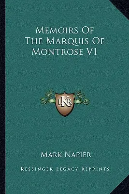 Memorias del marqués de Montrose V1 - Memoirs Of The Marquis Of Montrose V1