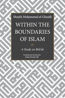 Dentro de los límites del Islam: Un estudio sobre la Bid'ah - Within the Boundaries of Islam: A Study on Bid'ah