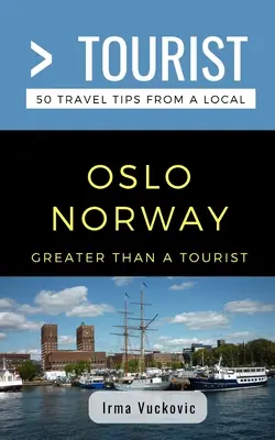 Más que un turista - Oslo Noruega: 50 consejos de viaje de un lugareño - Greater Than a Tourist- Oslo Norway: 50 Travel Tips from a Local