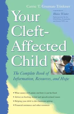 Su Hijo Hendido: El libro completo de información, recursos y esperanza - Your Cleft-Affected Child: The Complete Book of Information, Resources, and Hope
