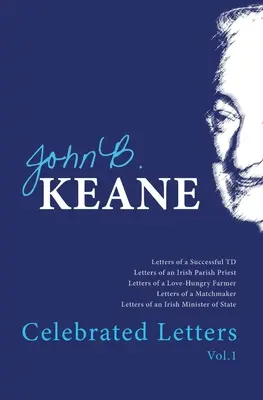 Cartas célebres de John B. Keane Vol. 1 - Celebrated Letters of John B. Keane Vol. 1