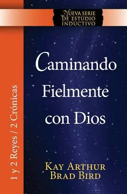 Caminando Fielmente Con Dios (1/2 Reyes / 2 Crónicas) Nsei Estudio / Walking Faithfully with God (1&2 Kings - 2 Chronicles) Niss Study - Caminando Fielmente Con Dios (1/2 Reyes / 2 Cronicas) Nsei Estudio / Walking Faithfully with God (1&2 Kings - 2 Chronicles) Niss Study