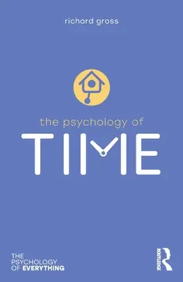 La psicología del tiempo - The Psychology of Time