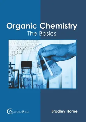 Química orgánica: Conceptos básicos - Organic Chemistry: The Basics