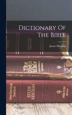 Diccionario de la Biblia - Dictionary Of The Bible