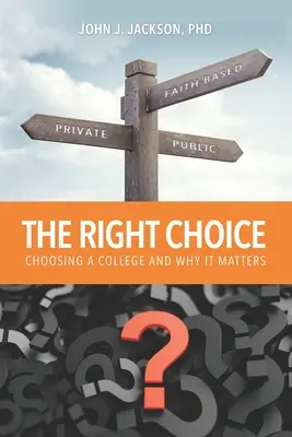 La elección correcta: Elegir una universidad y por qué es importante - The Right Choice: Choosing a College and Why it Matters