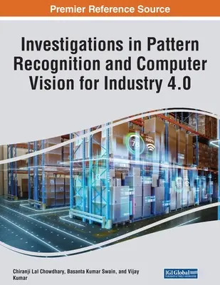 Investigaciones en reconocimiento de patrones y visión por ordenador para la Industria 4.0 - Investigations in Pattern Recognition and Computer Vision for Industry 4.0