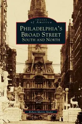 Broad Street de Filadelfia: Sur y Norte - Philadelphia's Broad Street: South and North