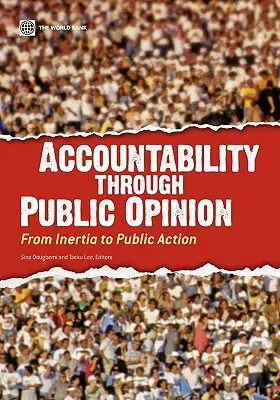 Rendición de cuentas a través de la opinión pública: De la inercia a la acción pública - Accountability Through Public Opinion: From Inertia to Public Action