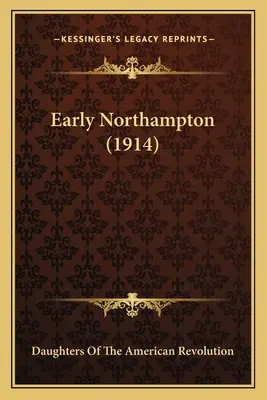 Early Northampton (1914)