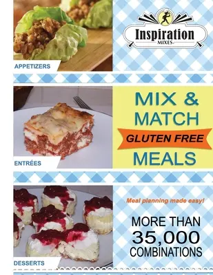 Inspiration Mixes: La historia de los pioneros del condado de Wise - Inspiration Mixes: Gluten Free Mix and Match Meals