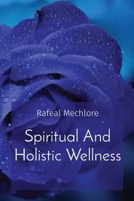 Bienestar espiritual y holístico - Spiritual And Holistic Wellness