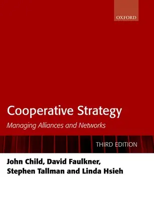 Estrategia cooperativa: Gestión de alianzas y redes - Cooperative Strategy: Managing Alliances and Networks