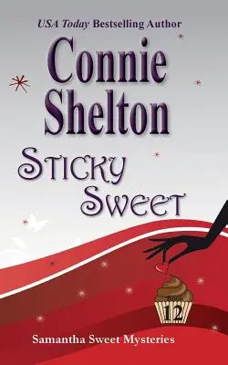 Sticky Sweet: El misterio de la pastelería Sweet's Sweets - Sticky Sweet: A Sweet's Sweets Bakery Mystery