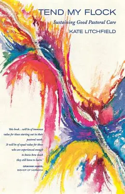 Cuidar de mi rebaño: Mantener las buenas prácticas en la atención pastoral - Tend My Flock: Sustaining Good Practice in Pastoral Care