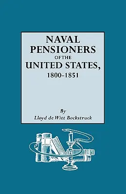 Pensionistas navales de Estados Unidos, 1800-1851 - Naval Pensioners of the United States, 1800-1851