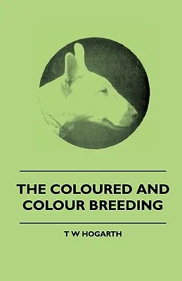 El color y la cría en color - The Coloured And Colour Breeding