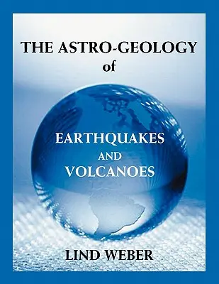 La astrogeología de los terremotos y los volcanes - The Astro-Geology of Earthquakes and Volcanoes