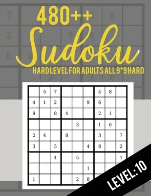 Sudoku: Nivel Difícil para Adultos Todos 9*9 Duro 480++ Sudoku nivel: 10 - Sudoku Puzzle Books - Sudoku Puzzle Books Hard - Large Pri - Sudoku: Hard Level for Adults All 9*9 Hard 480++ Sudoku level: 10 - Sudoku Puzzle Books - Sudoku Puzzle Books Hard - Large Pri