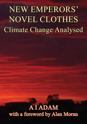 El nuevo traje del emperador: análisis del cambio climático - New Emperors' Novel Clothes - Climate Change Analysed