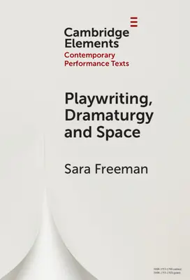 Dramaturgia, dramaturgia y espacio - Playwriting, Dramaturgy and Space