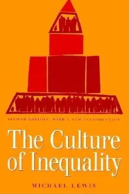 La cultura de la desigualdad - The Culture of Inequality