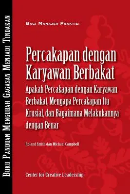 Conversaciones sobre el talento: Qué son, por qué son cruciales y cómo hacerlas bien (bahasa indonesio) - Talent Conversations: What They Are, Why They're Crucial, and How to Do Them Right (Bahasa Indonesian)