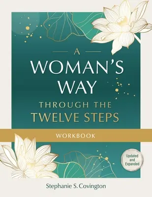 El camino de una mujer a través del cuaderno de ejercicios de los Doce Pasos - A Woman's Way Through the Twelve Steps Workbook