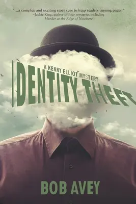 Robo de identidad: Un misterio de Kenny Elliot - Identity Theft: A Kenny Elliot Mystery