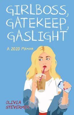 Girlboss, Gatekeep, Luz de gas - Girlboss, Gatekeep, Gaslight