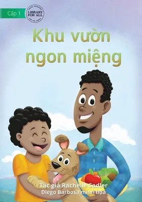 El jardín delicioso - Khu vườn ngon miệng - The Yummy Garden - Khu vườn ngon miệng