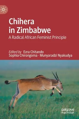 Chihera en Zimbabue: un principio feminista africano radical - Chihera in Zimbabwe: A Radical African Feminist Principle