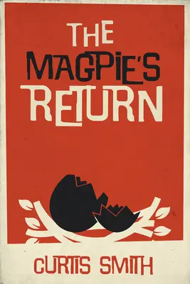 El regreso de la urraca - The Magpie's Return