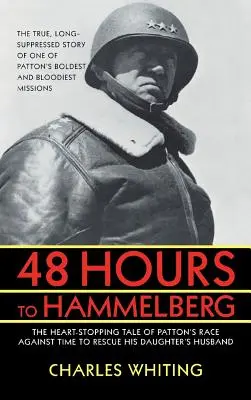 48 horas hasta Hammelburg: La misión secreta de Patton - 48 Hours to Hammelburg: Patton's Secret Mission