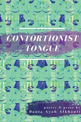 La lengua del contorsionista - Contortionist Tongue