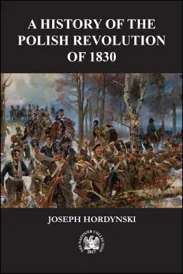 Historia de la Revolución Polaca de 1830 - A History of the Polish Revolution of 1830