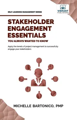 Aspectos esenciales de la participación de las partes interesadas que siempre quiso saber - Stakeholder Engagement Essentials You Always Wanted To Know