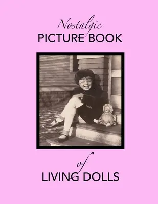 Libro de imágenes nostálgicas de muñecas vivientes - Nostalgic Picture Book of Living Dolls