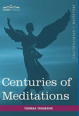 Siglos de Meditaciones - Centuries of Meditations