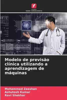 Modelo de previsión clínica utilizando el aprendizaje de máquinas - Modelo de previso clnica utilizando a aprendizagem de mquinas