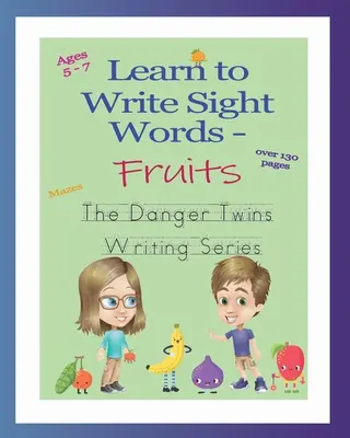 Aprende a escribir las palabras - Frutas: Las gemelas peligrosas - Learn to Write Sight Words - Fruits: The Danger Twins