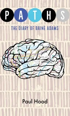 Caminos: El diario de Baine Adams - Paths: The Diary of Baine Adams