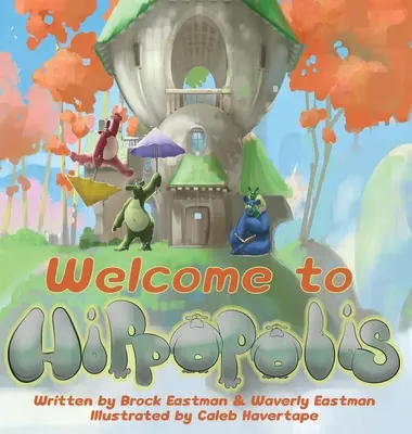 Bienvenido a Hippopolis: Los hipopótamos ayudan con las letras, los números, las emociones y los colores - Welcome to Hippopolis: Hippos Help with Letters, Numbers, Emotions, and Colors
