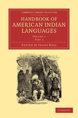 Manual de lenguas indígenas americanas - Handbook of American Indian Languages