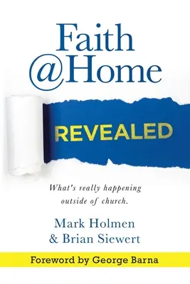 La fe en casa al descubierto: Lo que realmente ocurre fuera de la Iglesia. - Faith @Home Revealed: What's Really Happening Outside of Church.
