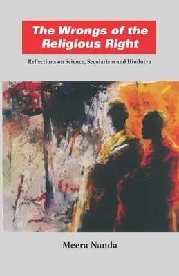 Los errores de la derecha religiosa: Reflexiones sobre ciencia, laicismo e hindutva - The Wrongs of the Religious Right: Reflections on Science, Secularism and Hindutva