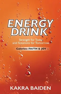 Bebida Energética: Calorías: Fe y Alegría - Energy Drink: Calories: Faith and Joy