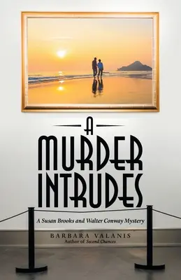 Un Asesinato Intruso: Un misterio de Susan Brooks y Walter Conway - A Murder Intrudes: A Susan Brooks and Walter Conway Mystery